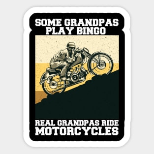 some grandpas play bingo real grandpas ride motorcycles Sticker